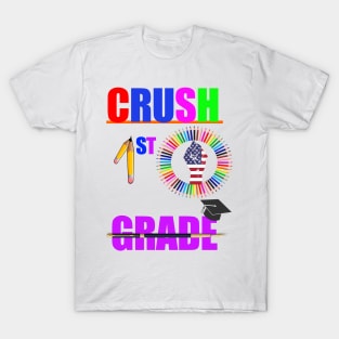 crush 1st grade Back to school first day of school happy funny gift man women T-shirt T-Shirt